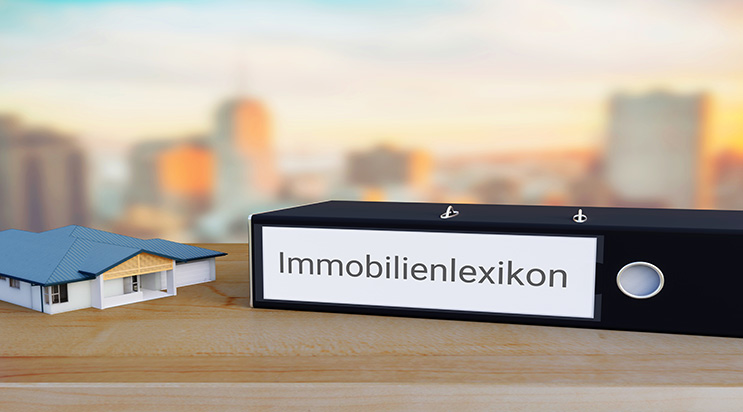 Immobilienbegriffe zusammen gefasst im Lexikon